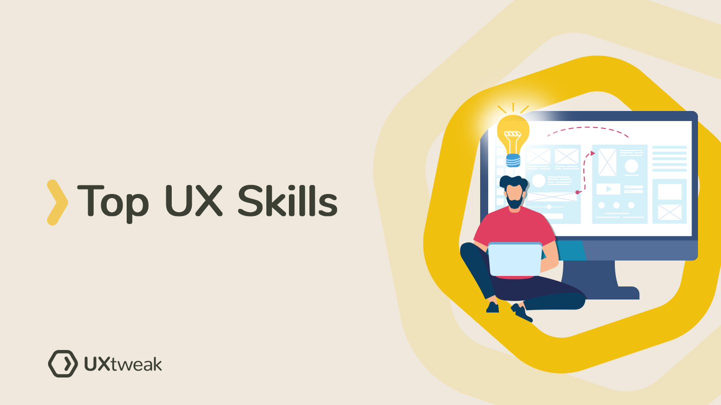 Top UXers master these 9 UX skills. Do you have them?
