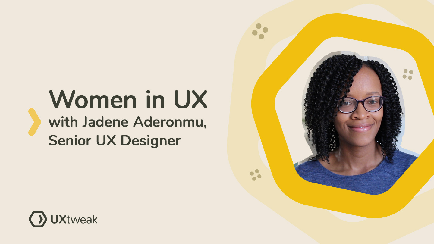 Women in UX: Jadene Aderonmu