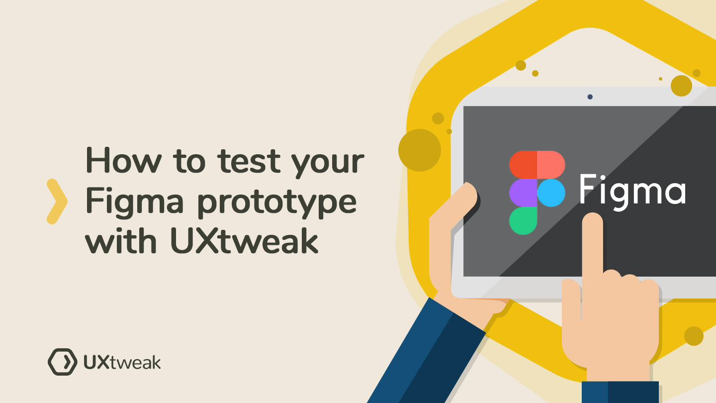How to test your Figma prototype with UXtweak