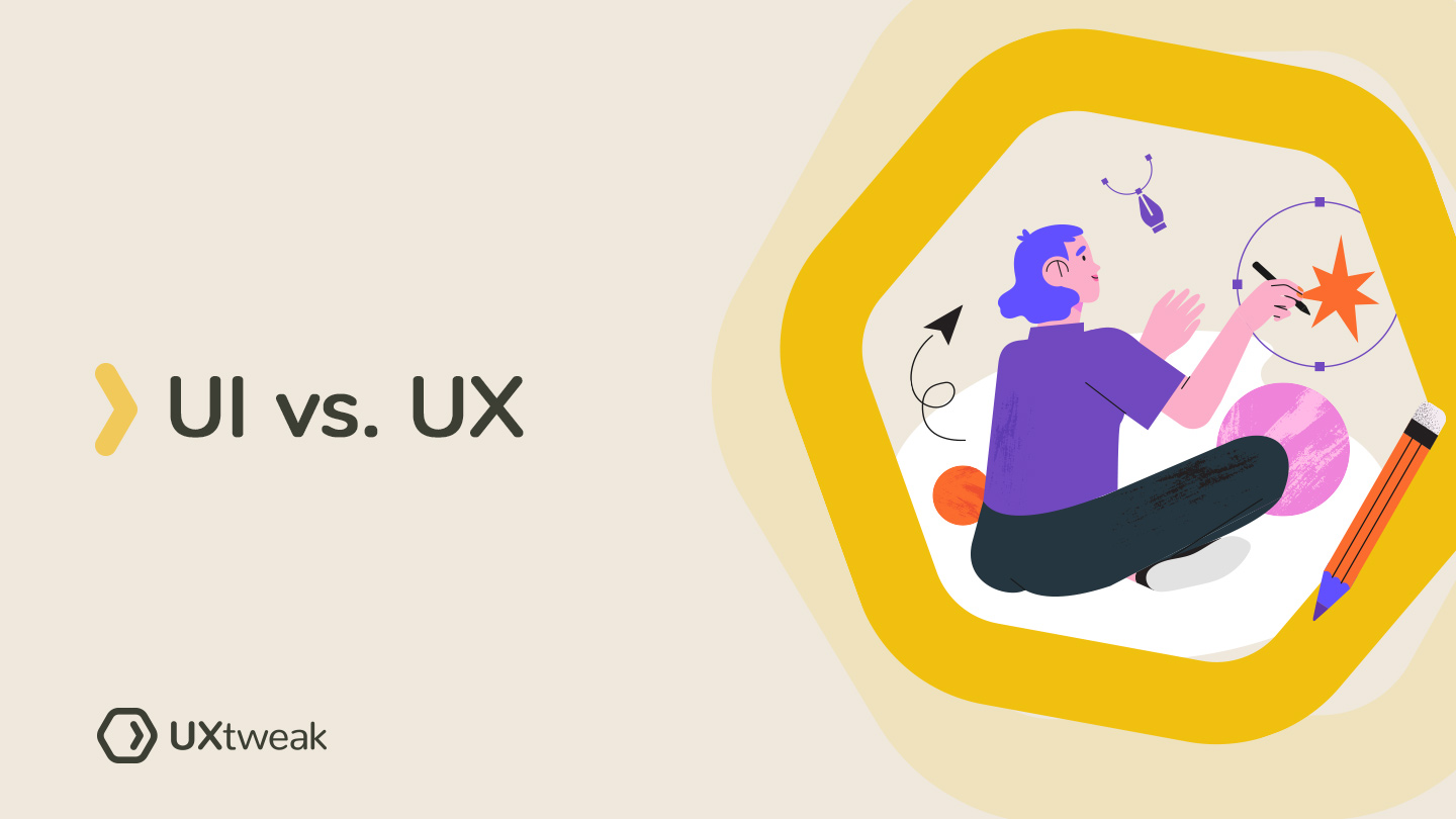 UX vs. UI: what’s the difference?