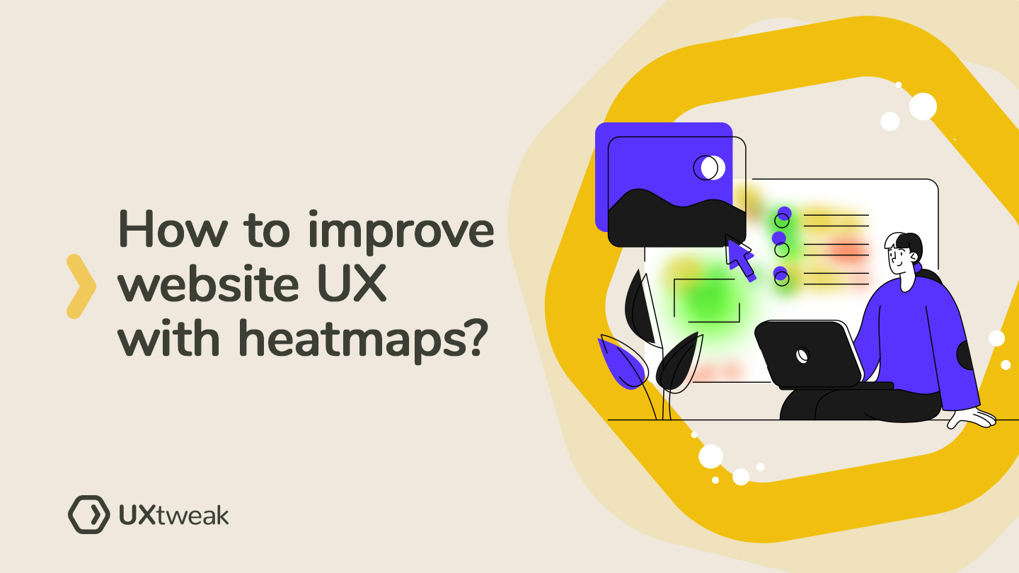 How to improve UX with website heatmaps?