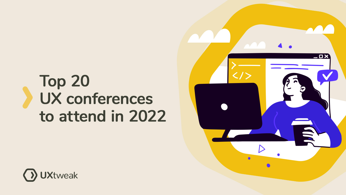 Top 20 Upcoming UX Conferences to Attend in 2022
