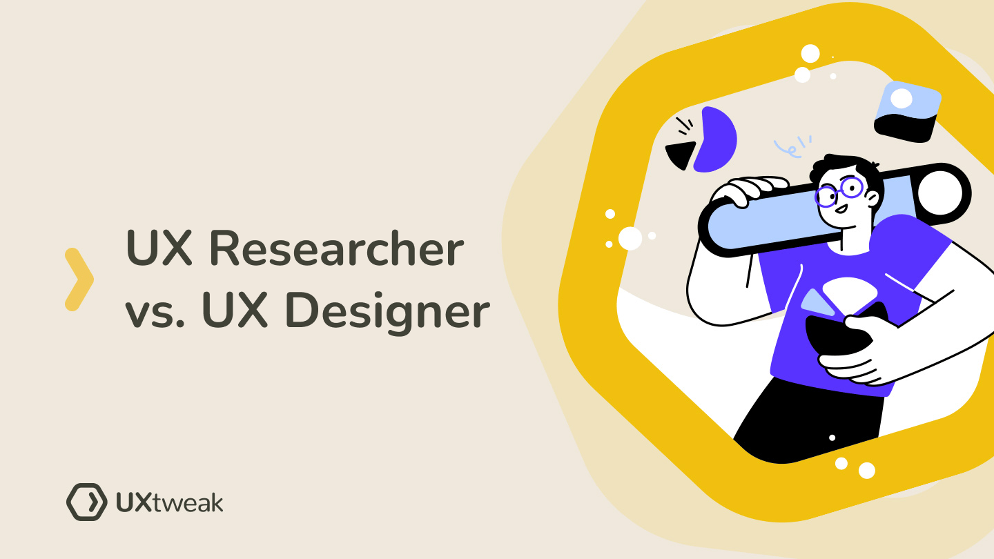 What’s the difference between a UX researcher and a UX designer?