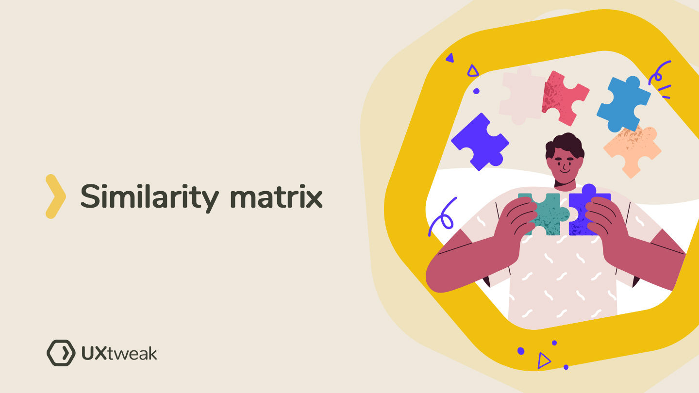 How To Use Similarity Matrix From Card Sorting To Inform UX Decisions 
