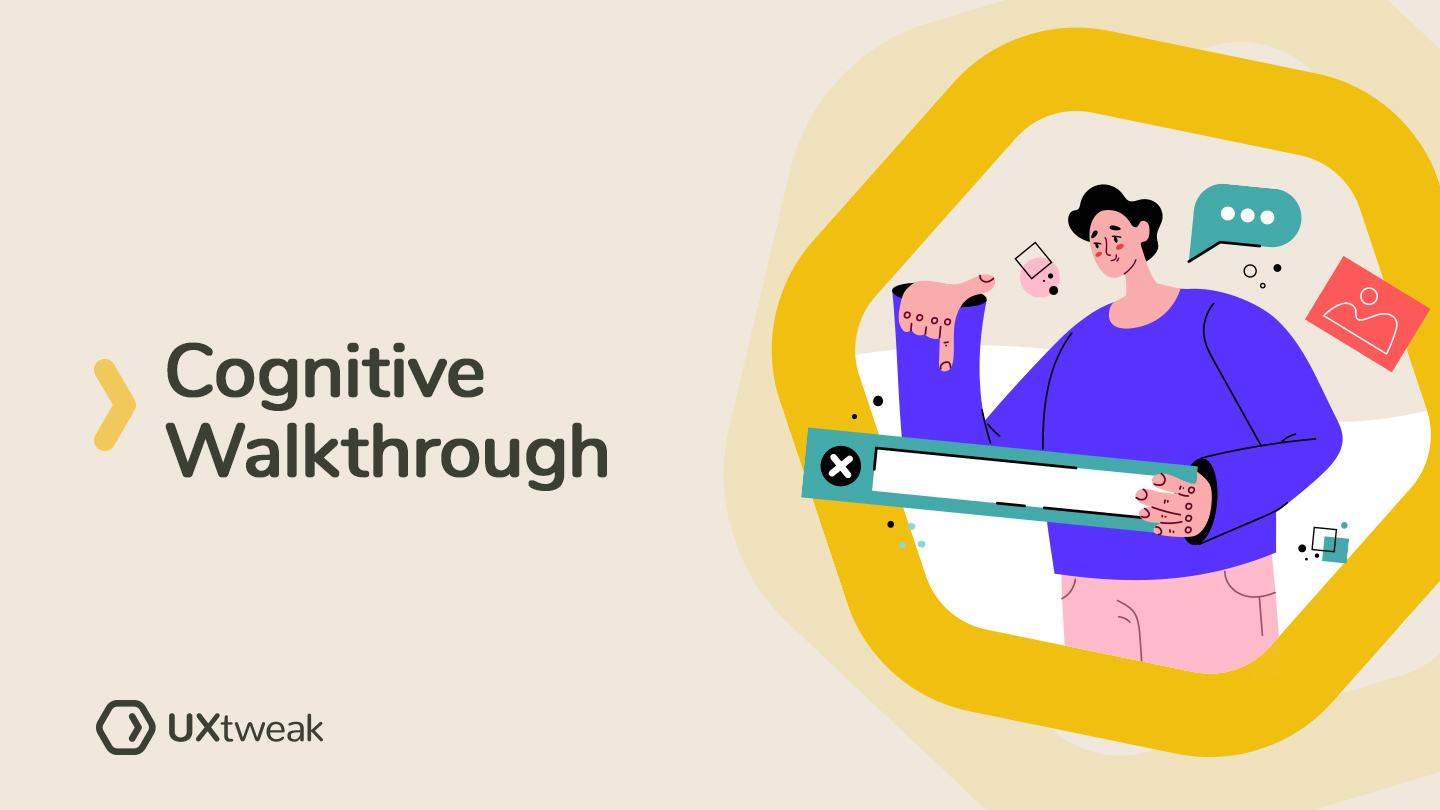 a-simple-guide-to-cognitive-walkthrough-uxtweak