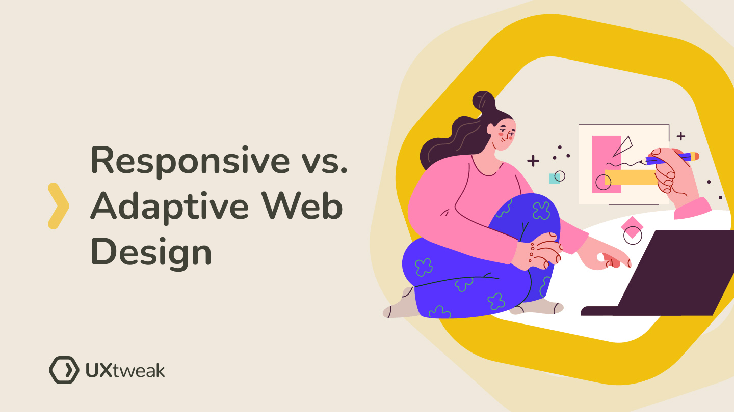 Responsive Design Vs. Adaptive: What to Consider When Choosing