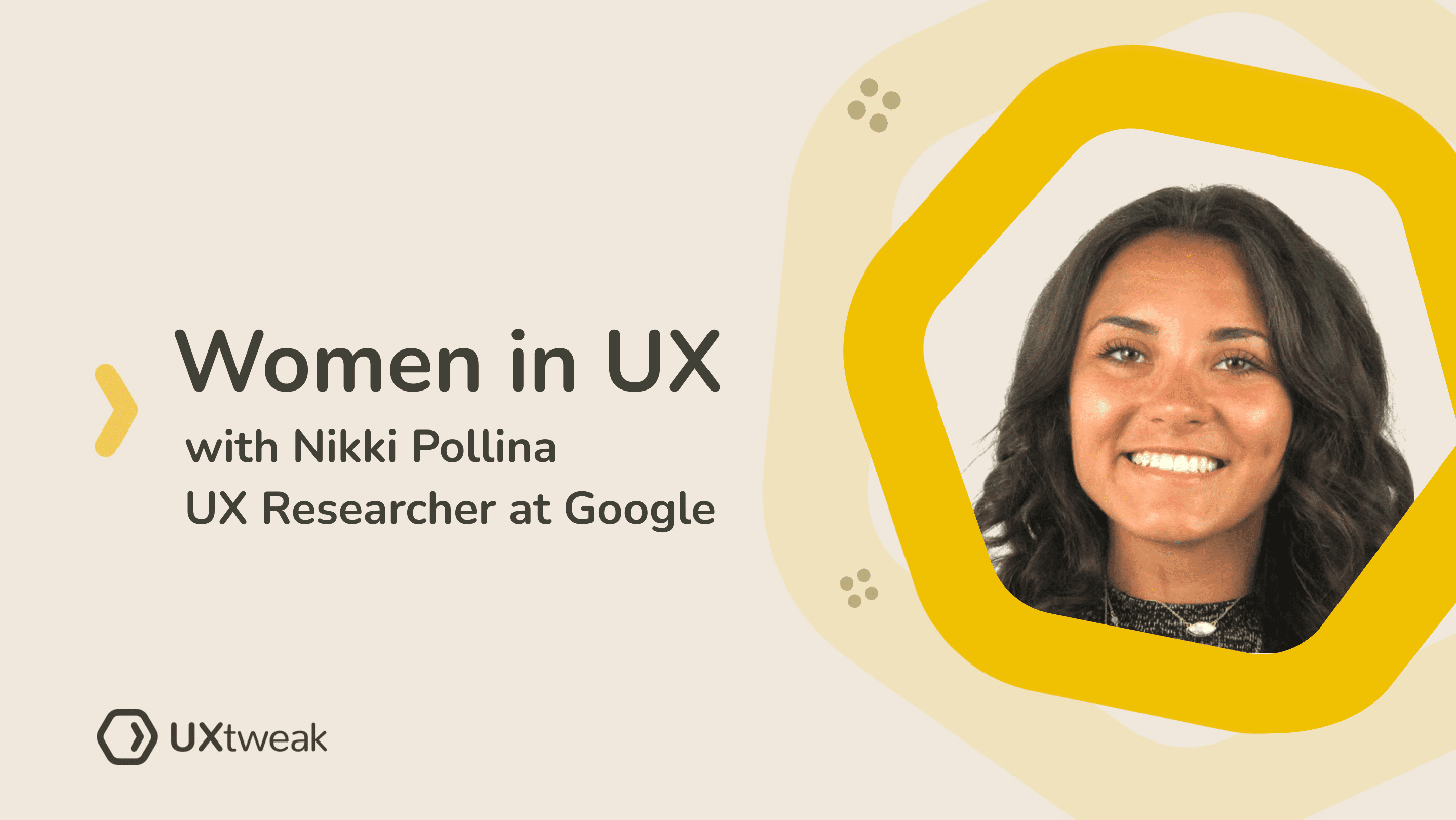 Women in UX: Nikki Pollina about working at Google and growing on TikTok