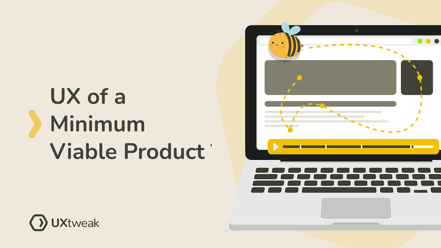 The UX of a Minimum Viable Product: How to Design MVP?