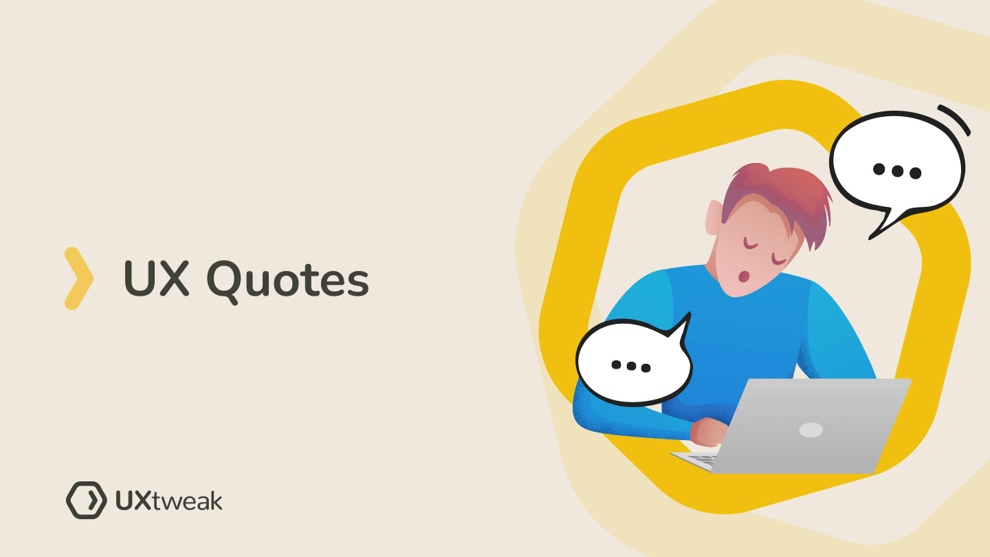 20 Inspiring UX Quotes You Should Remember