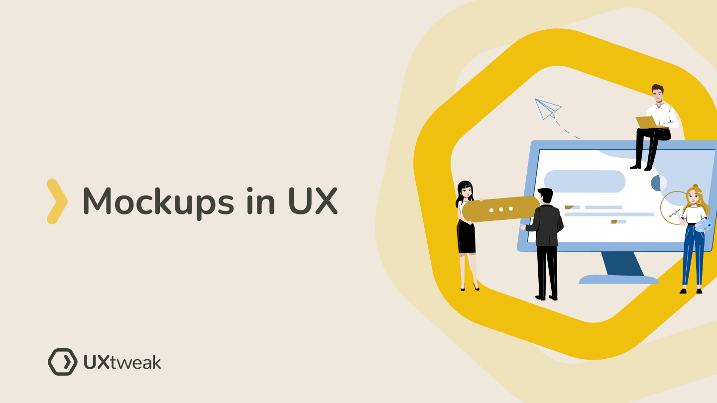 Mockups in UX: Definition and Best Practices