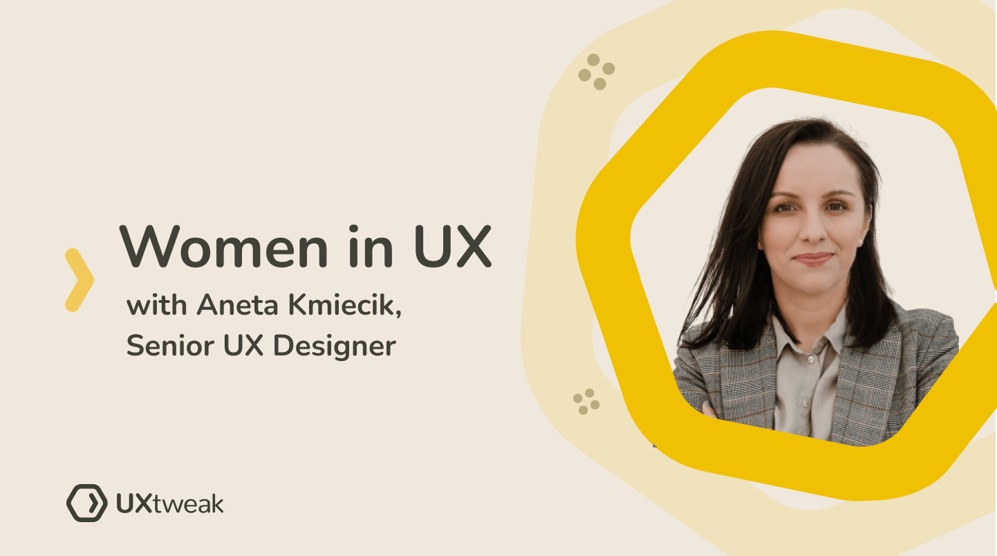 Women in UX: Aneta Kmiecik about finding a UX job abroad
