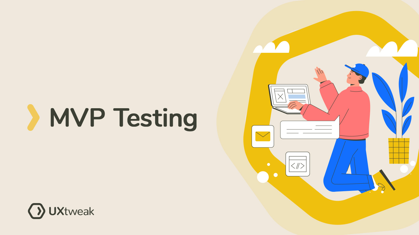 Unlocking Success: The Power of MVP Testing | UXtweak
