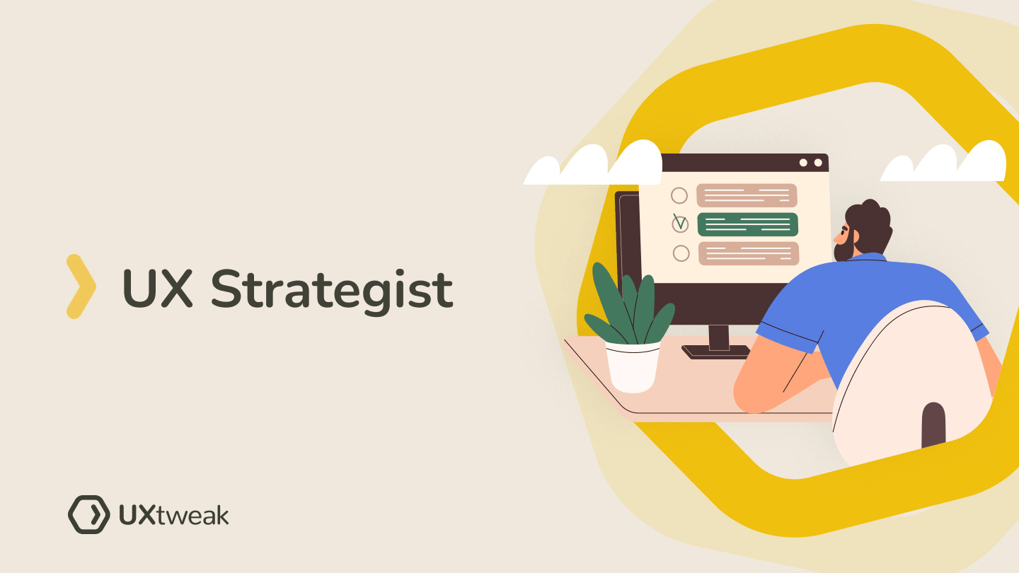 who-is-a-ux-strategist-how-to-become-one-salary-uxtweak