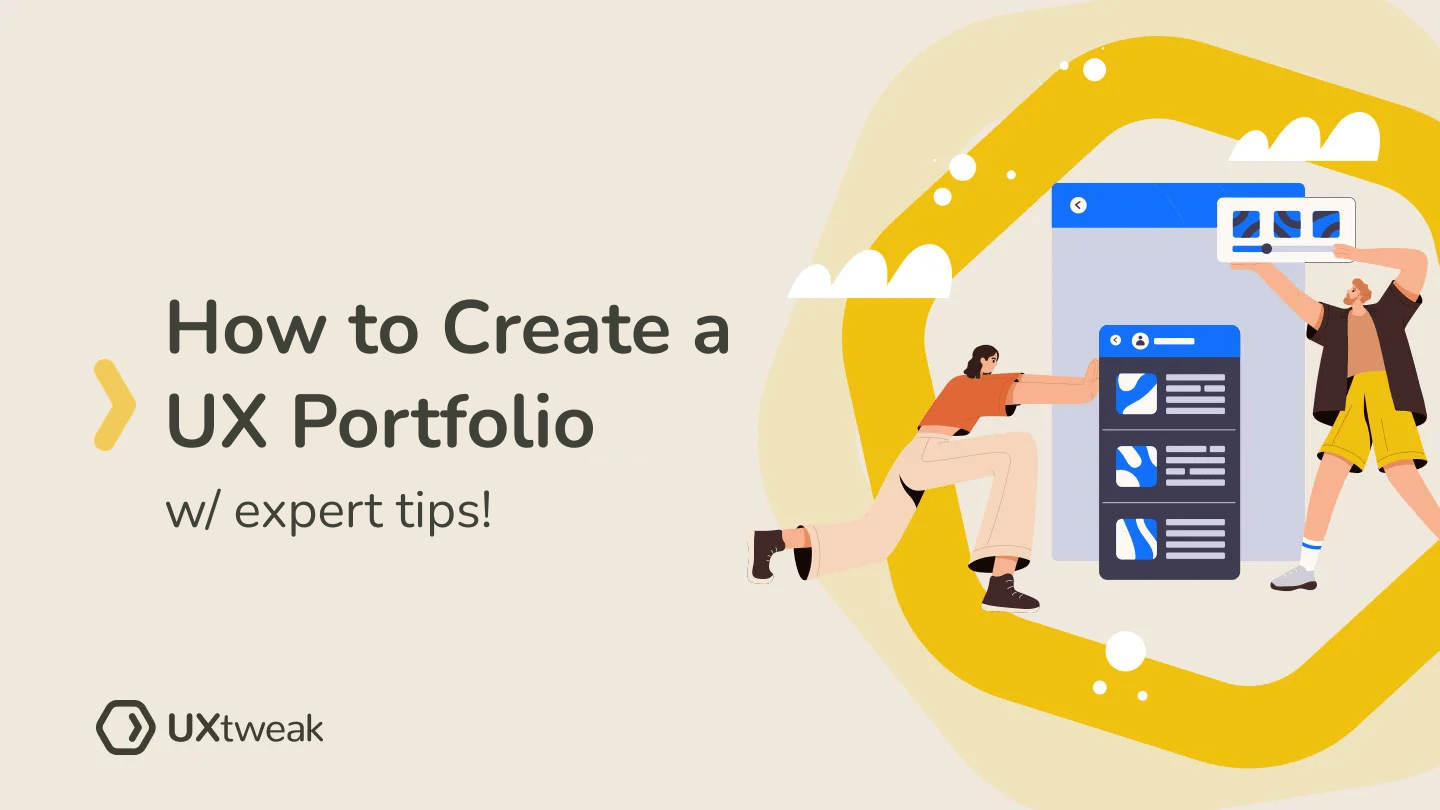Build a UX Portfolio 101: Tutorial from an Expert [For Beginners] | UXtweak