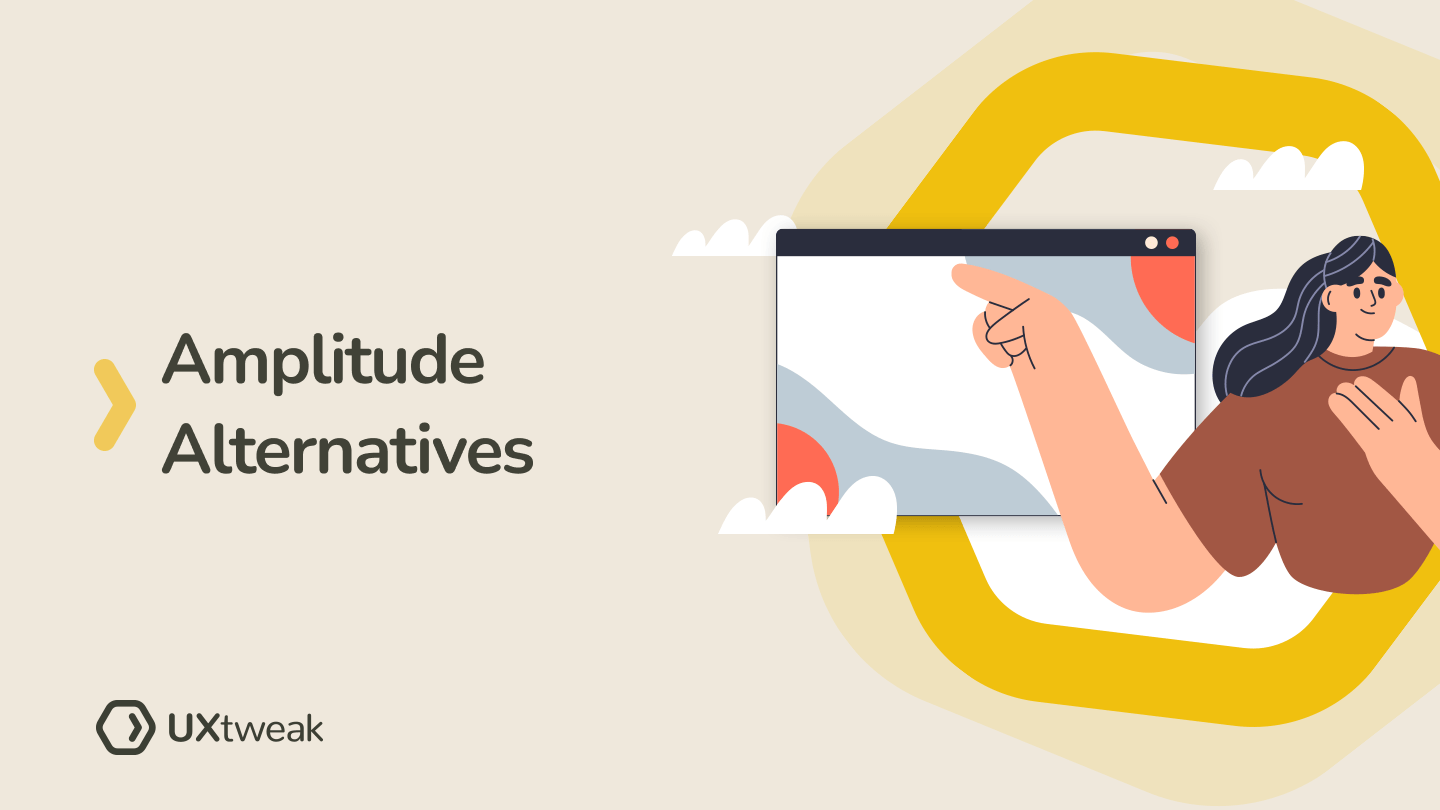 Top 13 Amplitude Alternatives & Competitors in 2025 | UXtweak