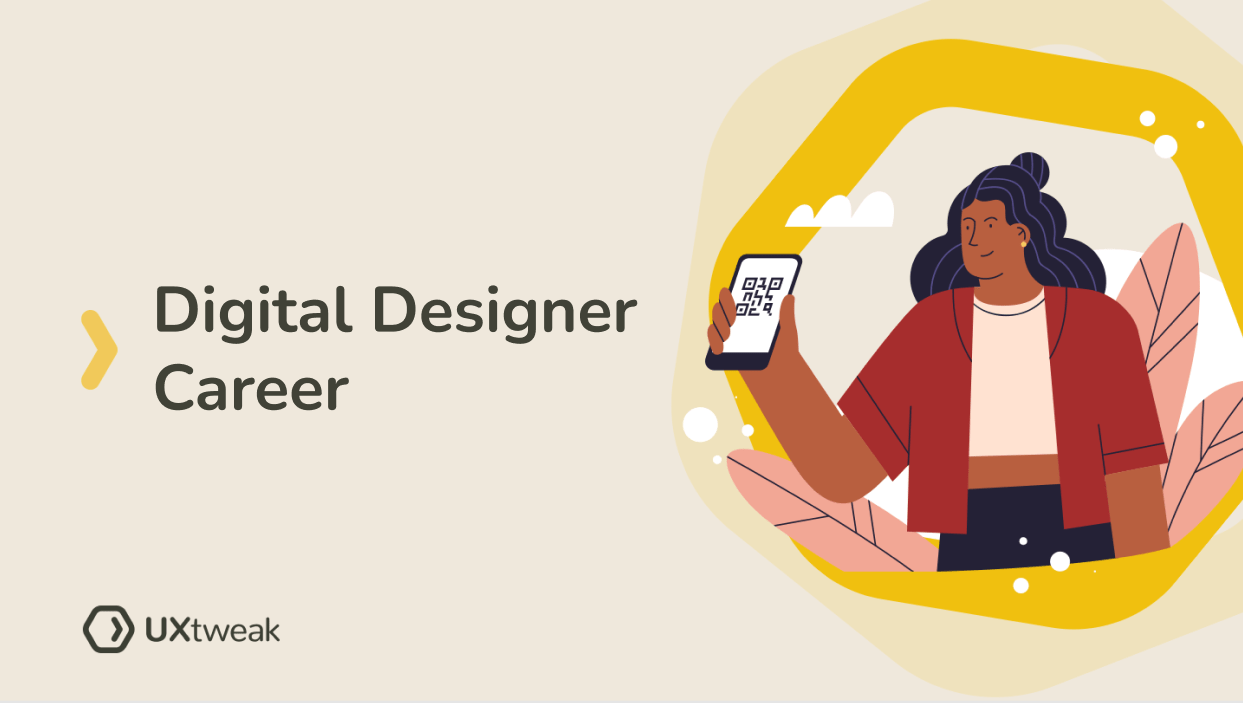 A Comprehensive Guide to Thriving as a Digital Designer | UXtweak
