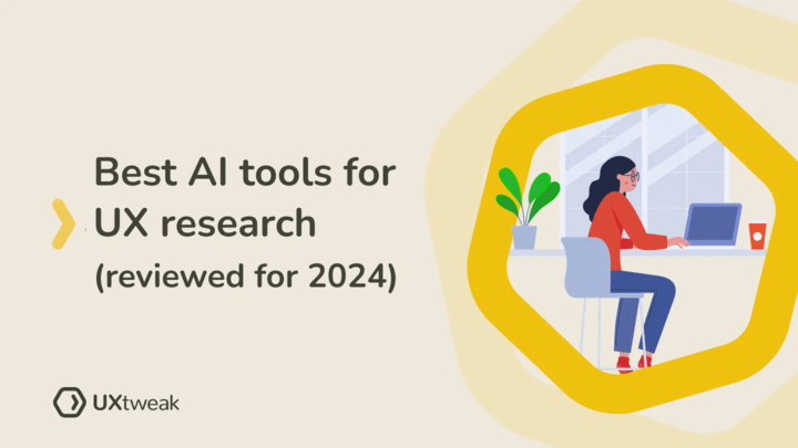 25 Best AI Tools for UX Research (Reviewed for 2025) | UXtweak
